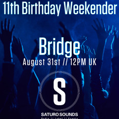 11th Birthday Weekender - Bridge