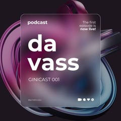 Ginicast Episode 001 | Davass