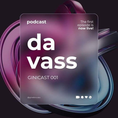Ginicast Episode 001 | Davass