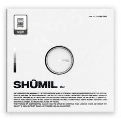 CLUSTER 005 // SHUMIL