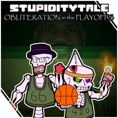 Stupiditytale - OBLITERATION in the PLAYOFFS