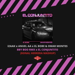 [FREE] IZAAK x ANUEL AA x EL BOBE & OMAR MONTES - BBY BOO x EL CONJUNTITO (TRANSITION 95 TO 128 BPM)