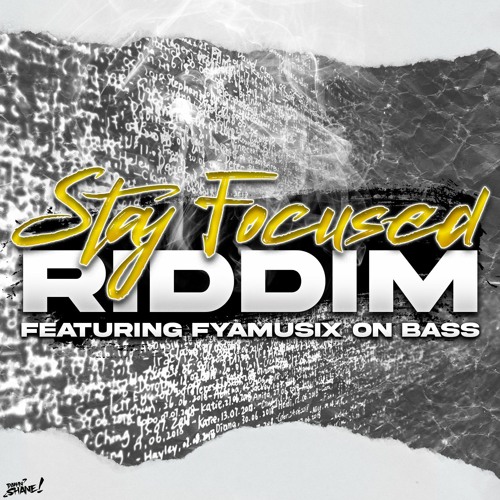 Stay Focused (Riddim Remix) Feat. Fyamusix on Bass - DΛMN SHANE