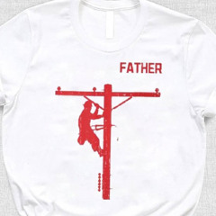 Father's Day For Electrical Expert Lineman Electrician Daddy T Shirt
