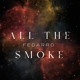 on Fedarro - All Of The Smoke