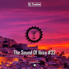 The Sound Of Ibiza #32
