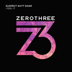 I Feel It (Original Mix) [feat. Soar]