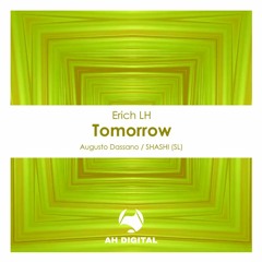 Erich LH - Tomorrow (Augusto Dassano Remix)