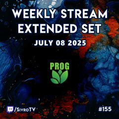 Live @ Twitch.tv/SivroTV - 07/08/2025 [5hr Extended Set]