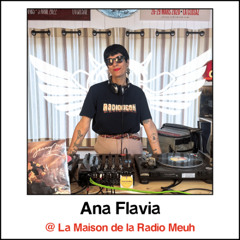 Ana Flavia Dj set @ La Maison de la Radio Meuh