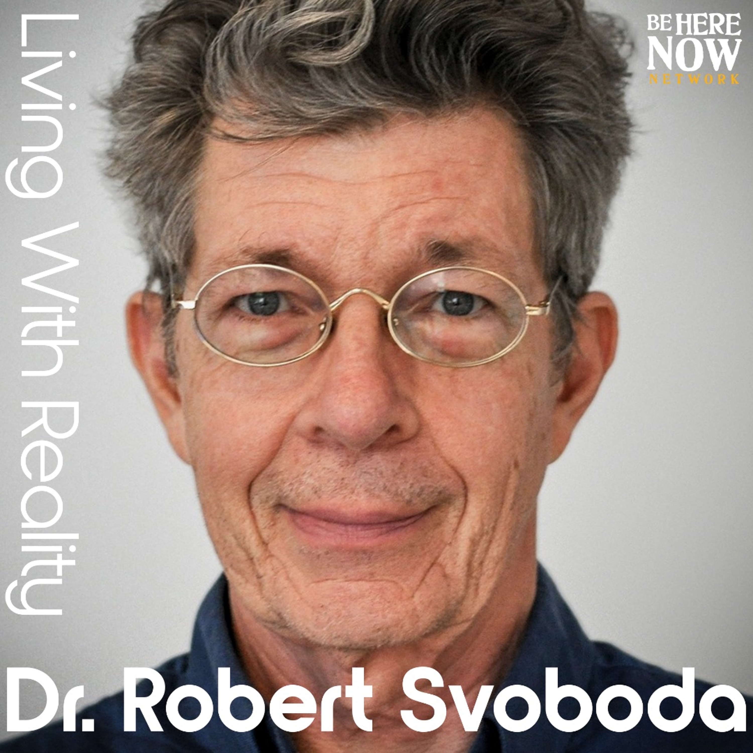 Living with Reality Ep. 54 –  Nāgas & Kundalini: Ancient Serpent Wisdom with Dr. Svoboda episode artwork