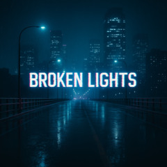 Broken Lights