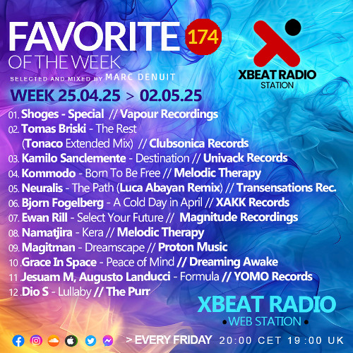 Marc Denuit // Favorite of the Week 25.04.25 - 02.05.25 Podcast Mix Xbeat Radio Station