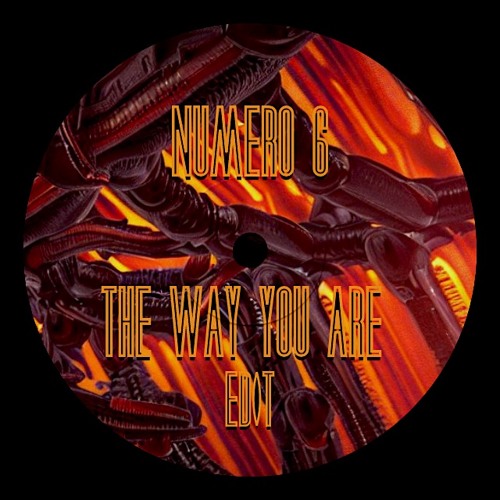 The Way You Are (Numero 6 edit)