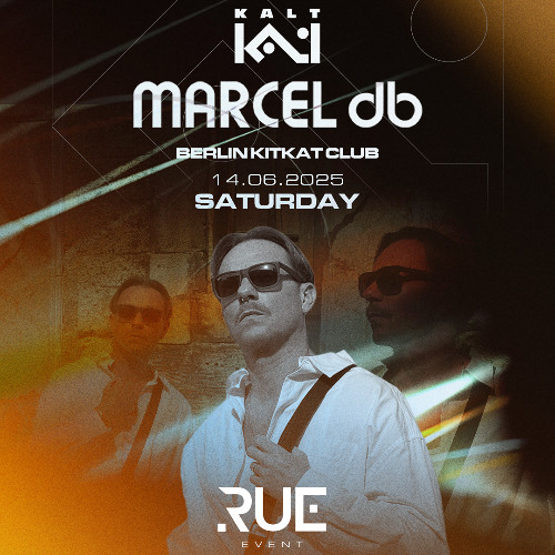 MARCEL db - Kalt - RUE Event