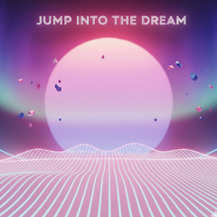 Jump into the dream