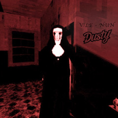 V!LE - NUN (DUSTY REMIX)(FREE)