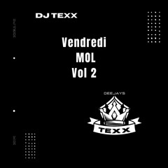 Dj Texx vendredi mol live vol2