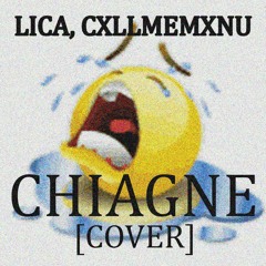 [cover] CHIAGNE + @lica.mp3