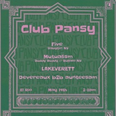 Live Set - Club Pansy @ El Rio 14 - May - 22