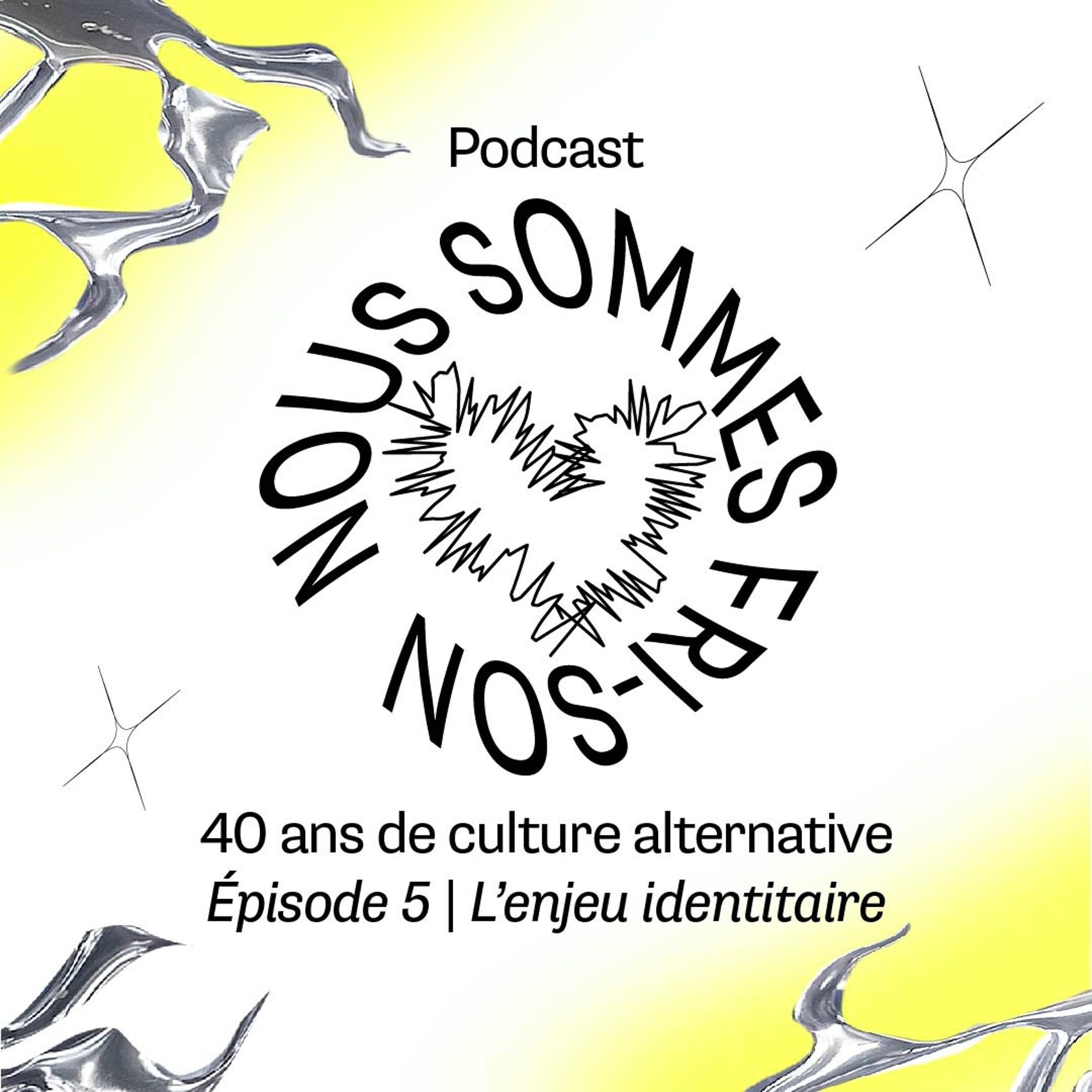 WIR SOMMES FRI-SON, 40 JAHRE DE CULTURE ALTERNATIVE