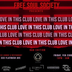 Free Soul Ep 2: Love In This Club RnB Only 🖤 @djzaynyc x @djhershstacks
