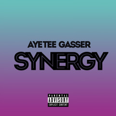 SYNERGY (Feat. Gasser) (Prod. by Kid Spazz)