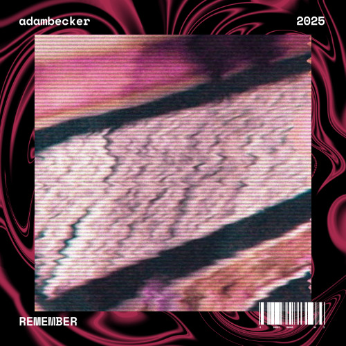 adambecker - REMEMBER