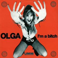 OLGA - I'm a bitch (Kontour remix)