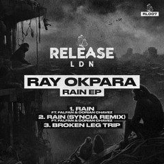 Ray Okpara - Broken Leg Trip Cip