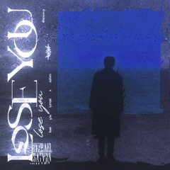 Lose You (w/ Iyzrael)