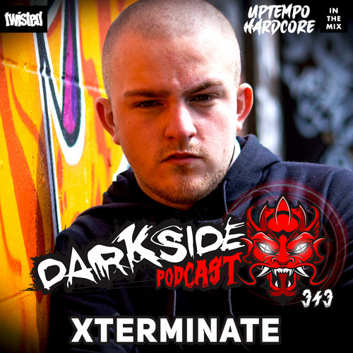 Darkside Podcast 343 - XTERMINATE