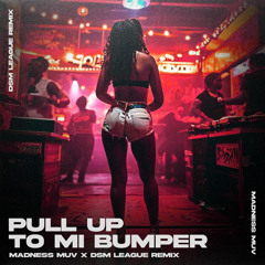 Konshens ft Capri - Pull Up To Mi Bumper (Madness Muv X DSM League Remix)