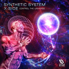 Syntetic System & X-Side - Control The Universe | Out Now !
