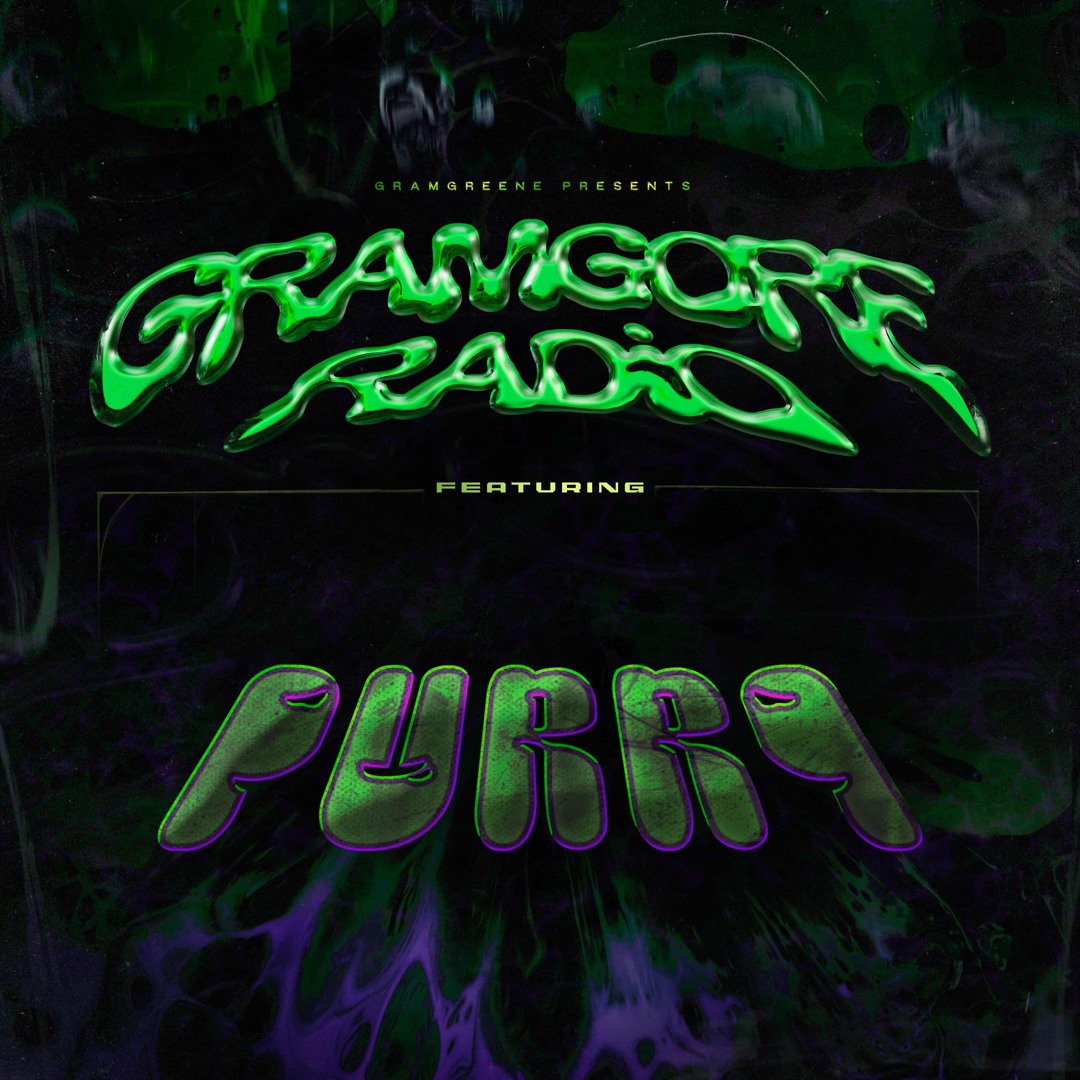Purrp Rapper Stream GRAMGORE RADIO FT. PURRP by Purrp | Listen online for free on ...