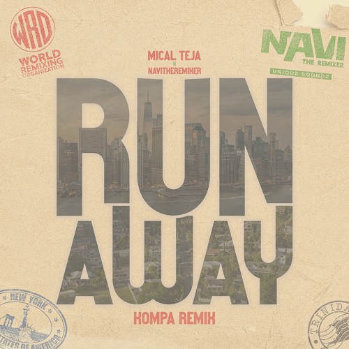 108 - Mical Teja - Runaway - Kompa Remix [NAViTheRemixer]
