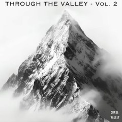 Through the Valley - Vol. 2