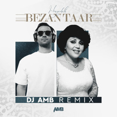 Hayedeh - Bezan Taar (DJ AMB Remix)