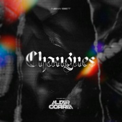 CHANGES MIXED BY ALDAIR CORREA