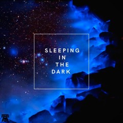 Sleeping In The Dark