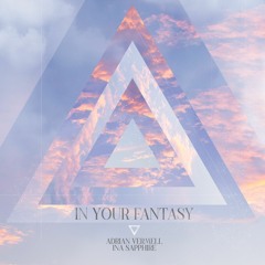 Adrian Vermell x Ina Sapphire - In Your Fantasy