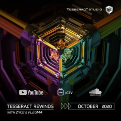 Zyce & Flegma Presents TesseracT Rewinds October 2020