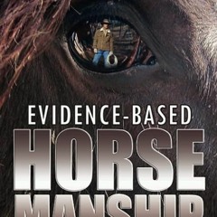 free read✔ Evidence-Based Horsemanship