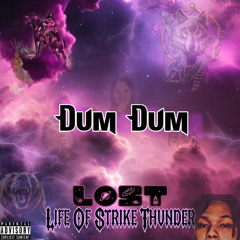 Strike Thunder - Dum Dum (Prod.yousif)