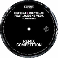 Kid Fonque & Jonny Miller Ft Jaidene Veda - Somewhere (Code 1852 Afro Mix)