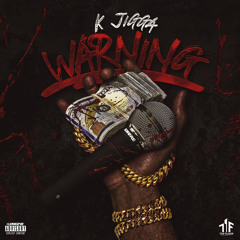 K Jigga - Warning