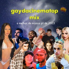 Gaydacinematop 2023 mix