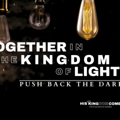 Together in the Kingdom of Light