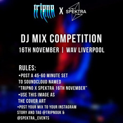 Tripno x Spektra 16th November Mix