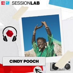 Sessionlab - Cindy Pooch, à bras le corps